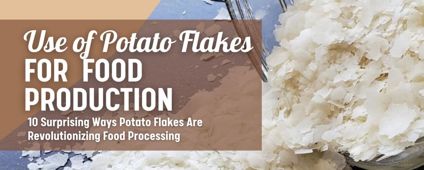 Uses of Potato Flakes