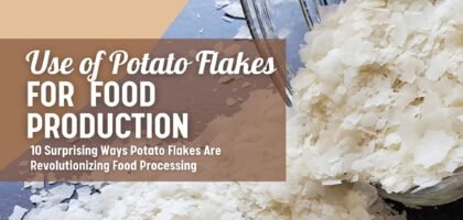 Uses of Potato Flakes