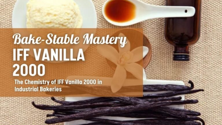 Bake-Stable Mastery: The Chemistry of IFF Vanilla 2000 in Industrial Bakeries